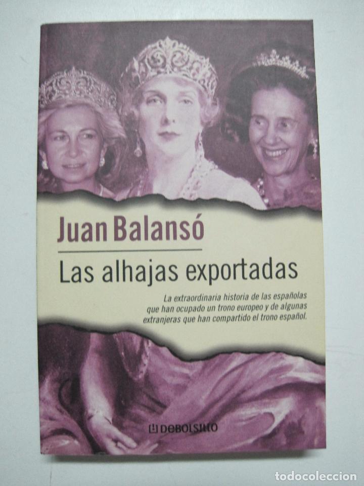Libros: Las alhajas exportadas / Balans&oacute;, Juan - Foto 1