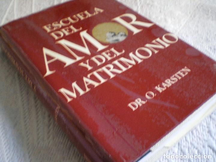 Libros: ESCUELA DEL AMOR Y DEL MATRIMONIO. DR. O .KARSTEN. - Foto 2