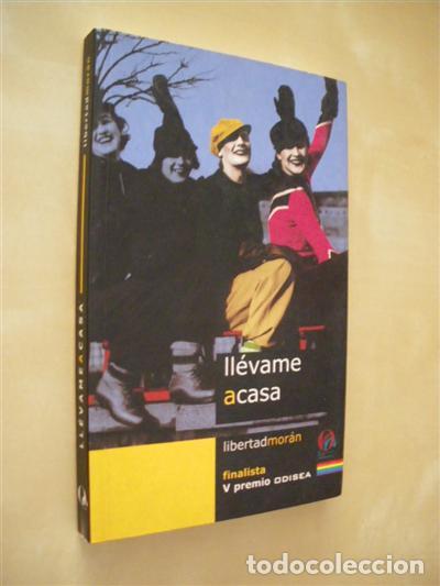 Libros: LL&Eacute;VAME A CASA - LIBERTAD MOR&Aacute;N - Foto 1