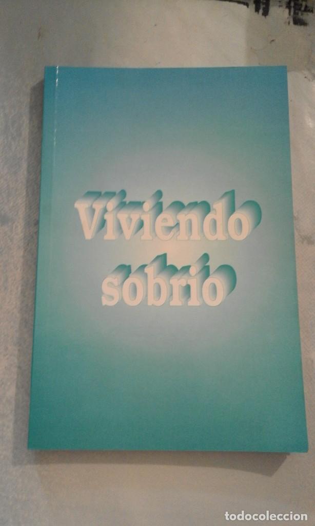 Libros: Viviendo sobrio - Alcoh&oacute;licos An&oacute;nimos - Foto 1