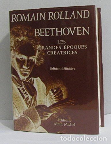 Libros: Beethoven: Les grandes &eacute;poques cr&eacute;atrices - Romain Rolland - Foto 1