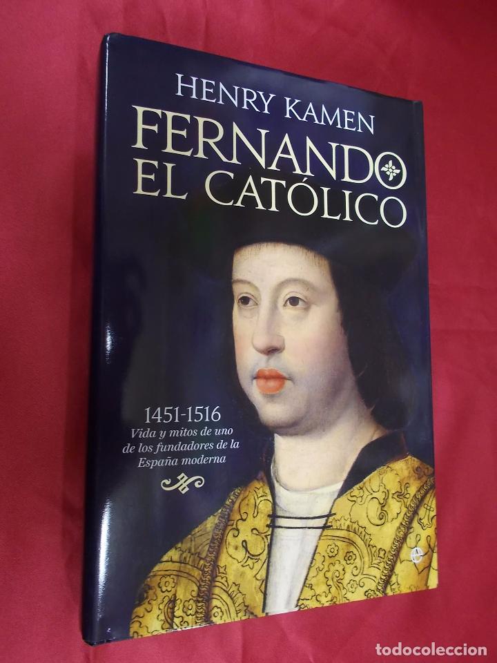Libros: FERNANDO EL CAT&Oacute;LICO. HENRY KAMEN. LA ESFERA DE LOS LIBROS. 2015. 1&ordf; EDICI&Oacute;N, - Foto 1
