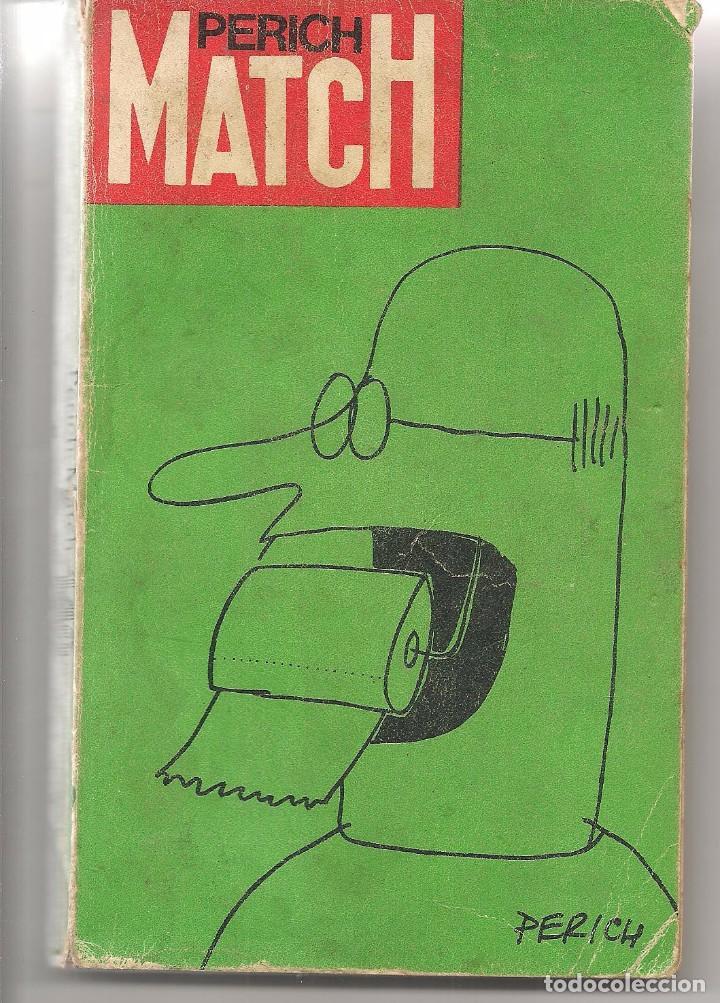 Libros: PERICH MATCH. EDICIONES PENINSULA 1971.  (Z/5) - Foto 1