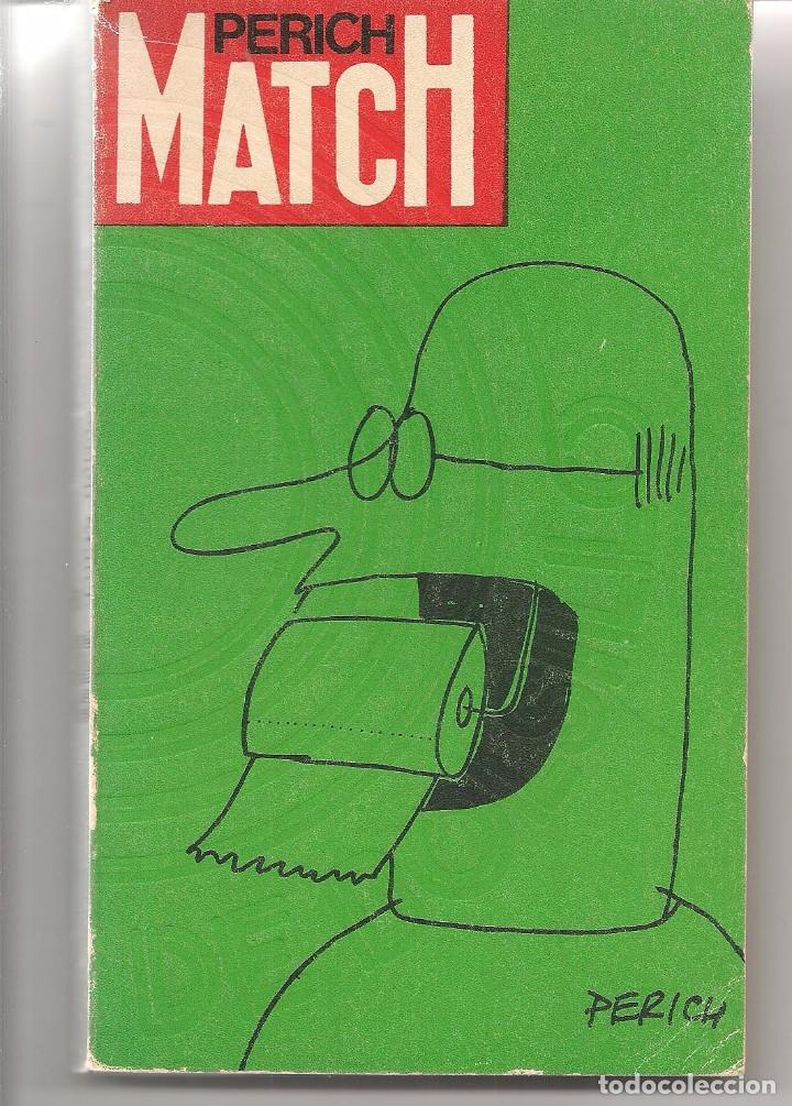 Libros: PERICH MATCH. EDICIONES PENINSULA 1971. (Z/5) - Foto 1