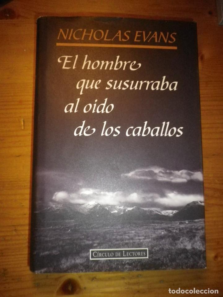 Libros: EL HOMBRE QUE SUSURRABA AL OIDO DE  LOS CABALLOS  NICHOLAS EVANS - Foto 1