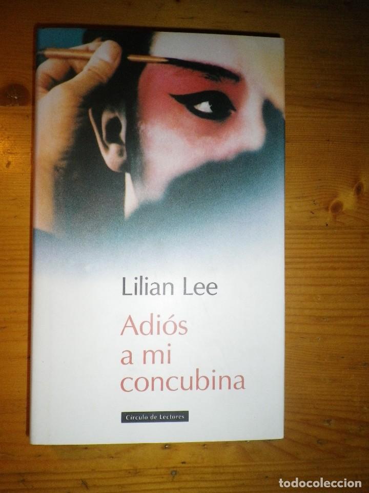Libros: ASIOS A MI COMCUBINA  LILIAN LEE - Foto 1