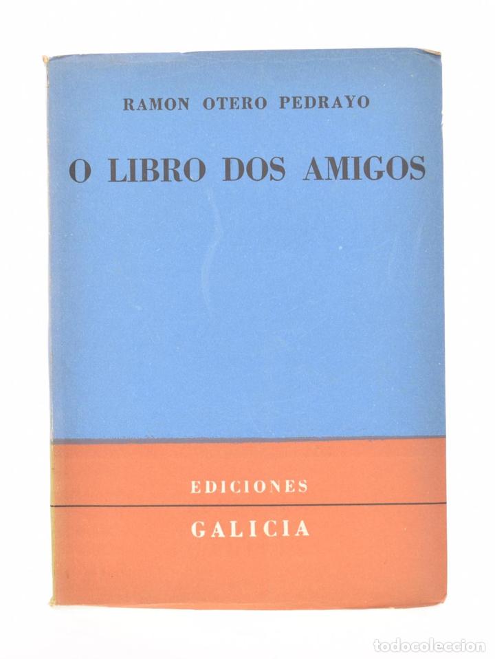 Libros: O LIBRO DOS AMIGOS - OTERO PEDRAYO, Ram&oacute;n - Foto 1