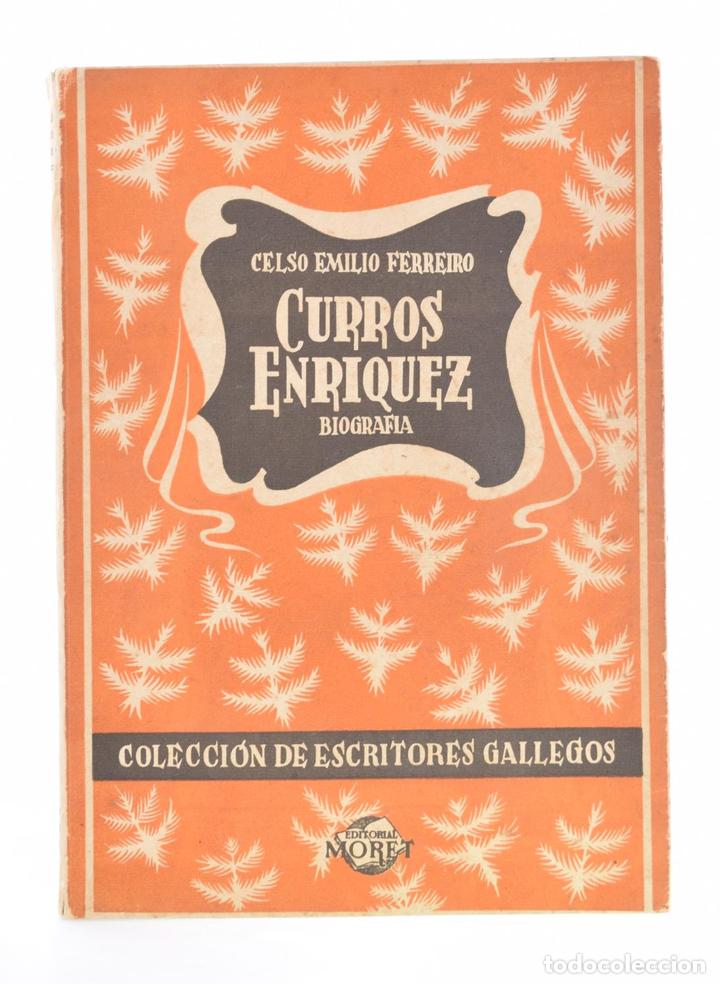 Libros: CURROS ENR&Iacute;QUEZ. BIOGRAF&Iacute;A - FERREIRO, Celso Emilio - Foto 1