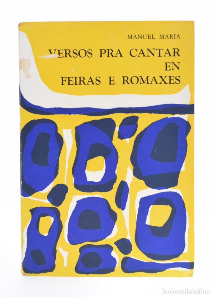Libros: VERSOS PRA CANTAR EN FEIRAS E ROMAXES - MAR&Iacute;A, Manuel - Foto 1