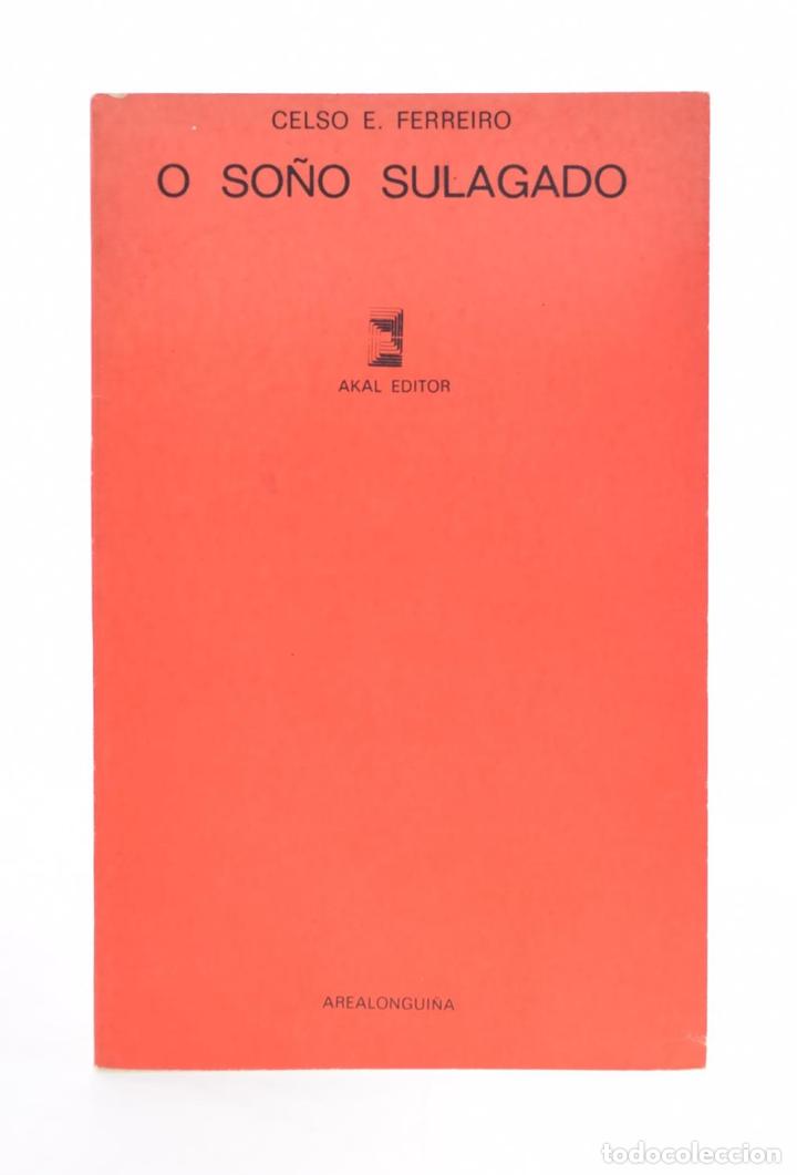 Libros: O SO&Ntilde;O SULAGADO - FERREIRO, Celso Emilio - Foto 1