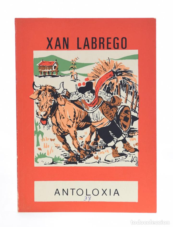 Libros: XAN LABREGO. ANTOLOX&Iacute;A - VV.AA. - Foto 1