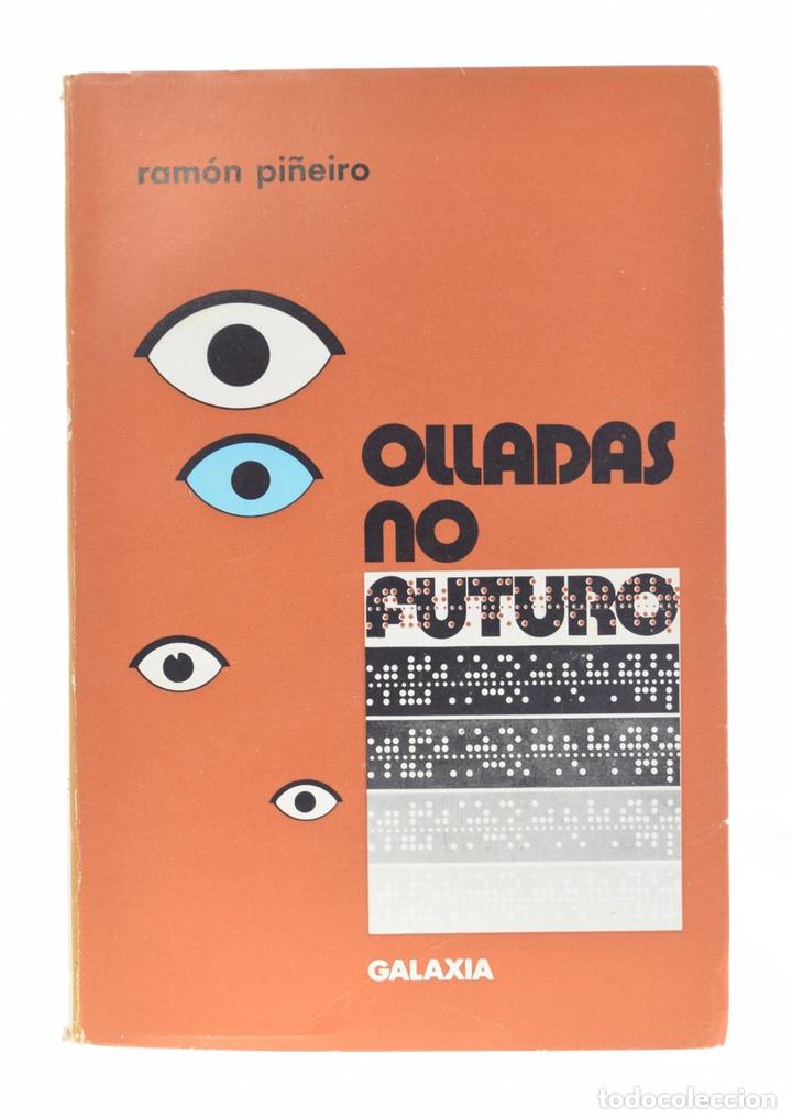 Libros: OLLADAS NO FUTURO - PI&Ntilde;EIRO, Ram&oacute;n - Foto 1