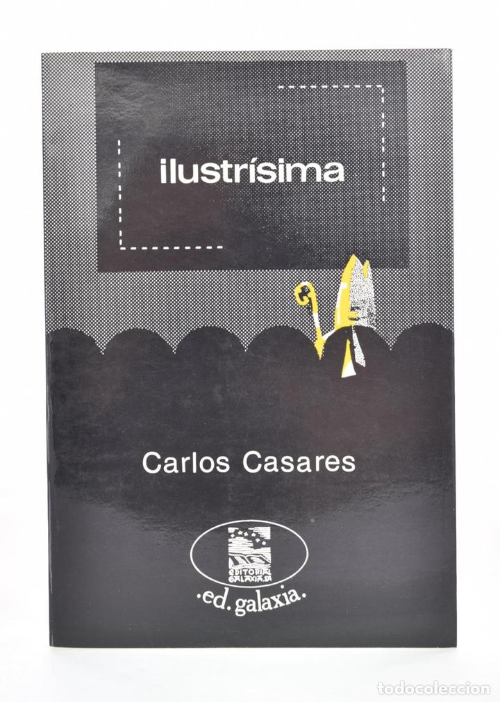 Libros: ILUSTR&Iacute;SIMA - CASARES, Carlos - Foto 1