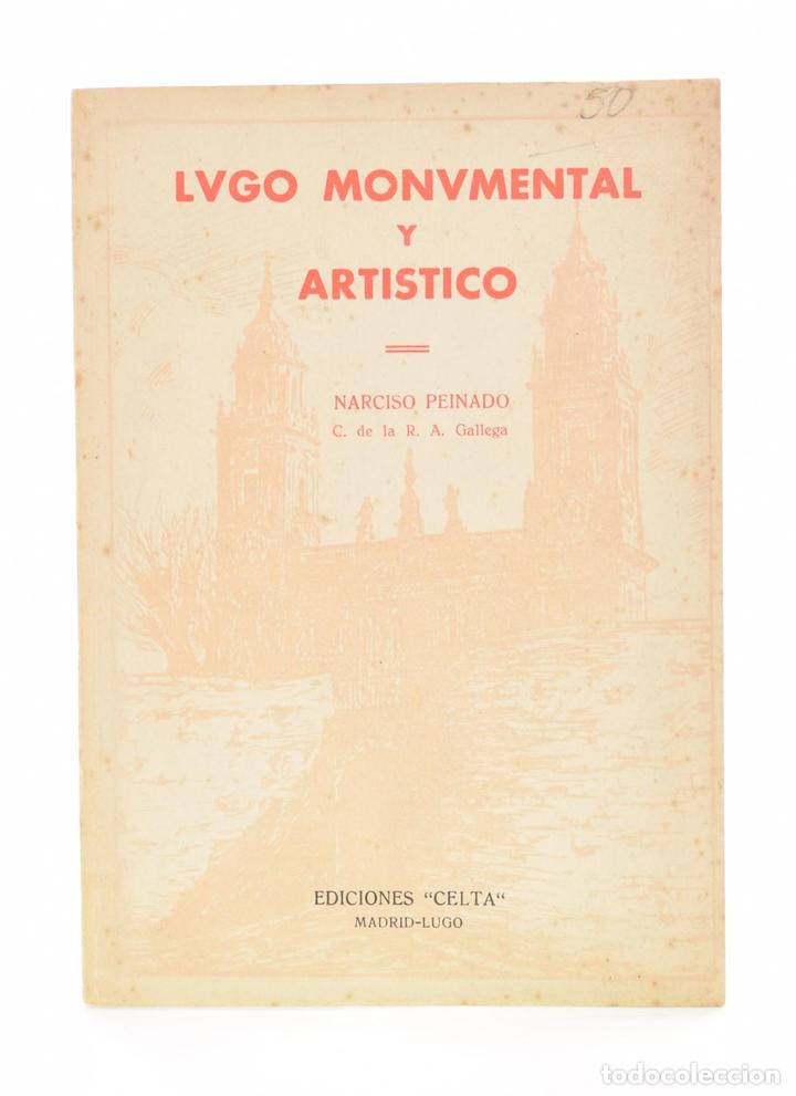 Libros: LUGO MONUMENTAL Y ART&Iacute;STICO - PEINADO, Narciso - Foto 1