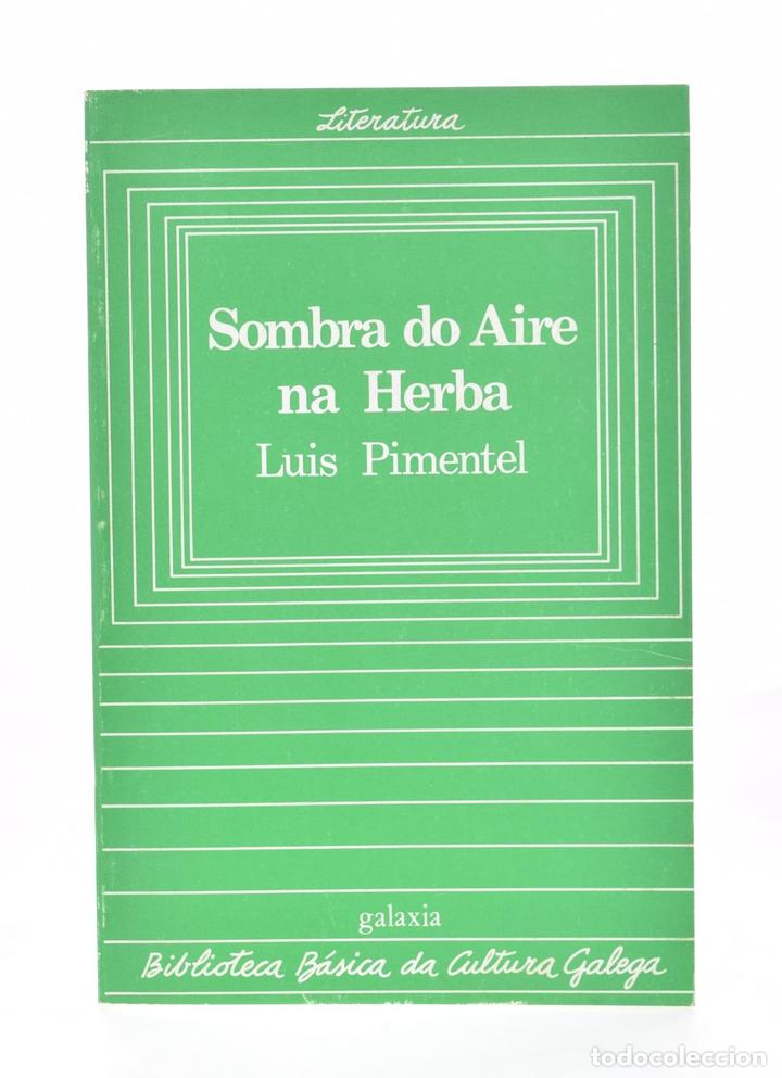 Libros: SOMBRA DO AIRE NA HERBA - PIMENTEL, Luis - Foto 1