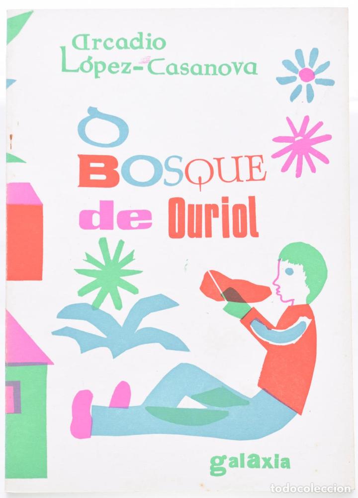 Libros: O BOSQUE DE OURIOL - L&Oacute;PEZ-CASANOVA, Arcadio - Foto 1
