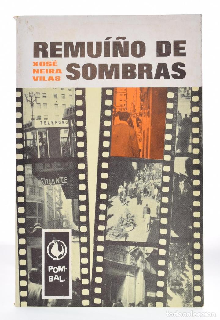 Libros: REMU&Iacute;&Ntilde;O DE SOMBRAS - NEIRA VILAS, Xos&eacute; - Foto 1