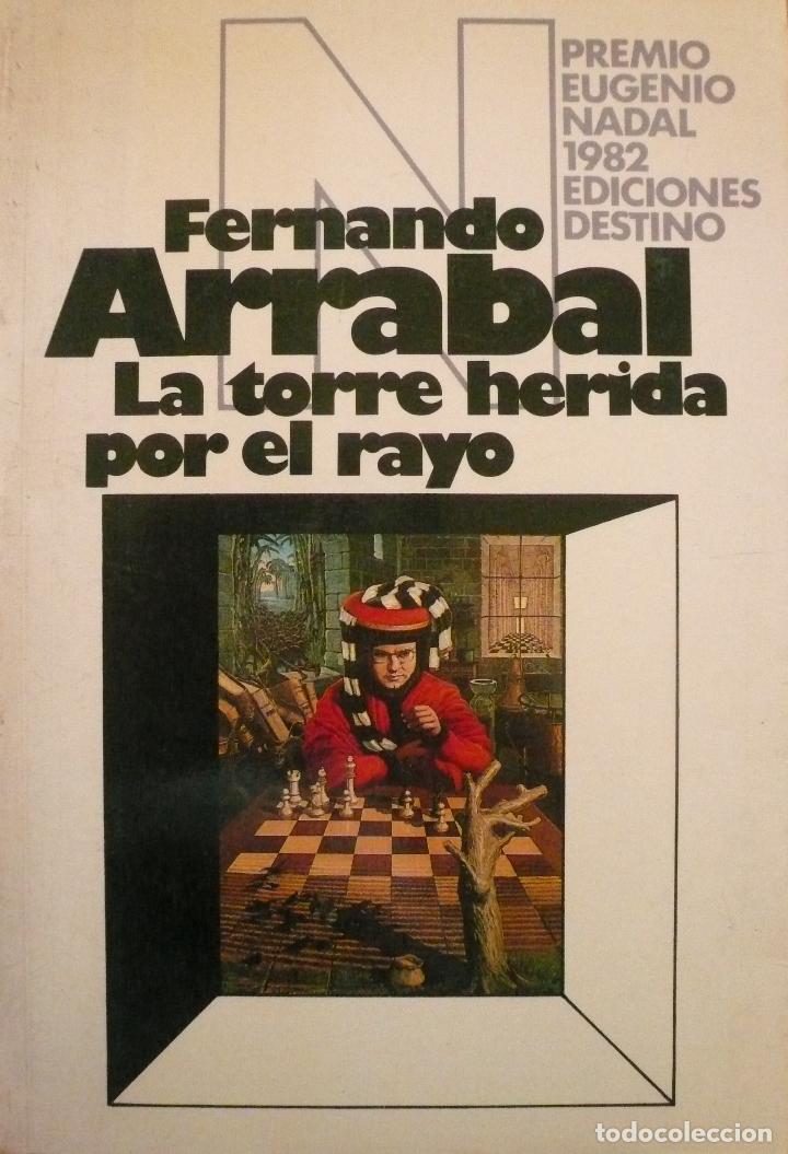 Libros: FERNANDO ARRABAL / LA TORRE HERIDA POR EL RAYO (D-2013) - Foto 1