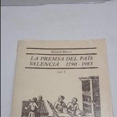 Libros: LA PREMSA DEL PAÍS VALENCIÁ 1790 - 1983 BLASCO, RICARD