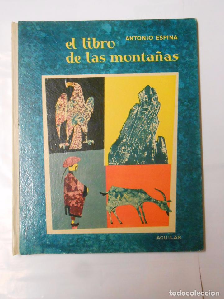 Libros: EL LIBRO DE LAS MONTA&Ntilde;AS. - ESPINA, ANTONIO. TDK97 - - Foto 1