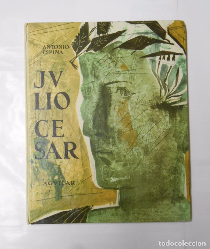 Libros: JULIO C&Eacute;SAR. - ESPINA, ANTONIO. TDK97 - - Foto 1