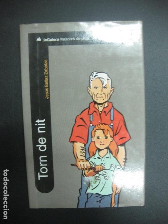 Libros: TORN DE NIT. JESUS BALLAZ. LA GALERA 1996 - Foto 1