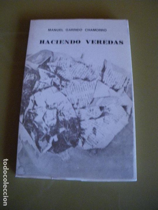 Libros: HACIENDO VEREDAS - Garrido Chamorro, Manuel - Foto 1