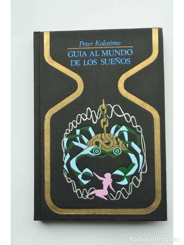 Libros: Gu&iacute;a al mundo de los sue&ntilde;os - KOLOSIMO, Peter - Foto 1