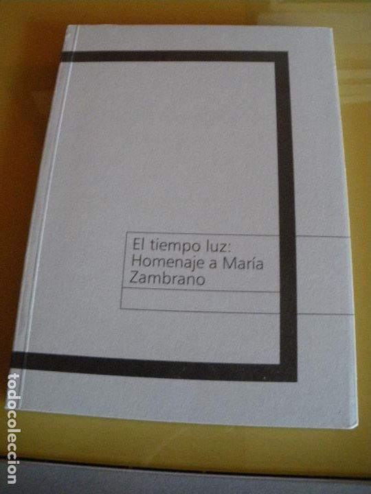 Libros: EL TIEMPO LUZ: HOMENAJE A MAR&Iacute;A ZAMBRANO. Actas del Seminario celebrado en C&oacute;rdoba