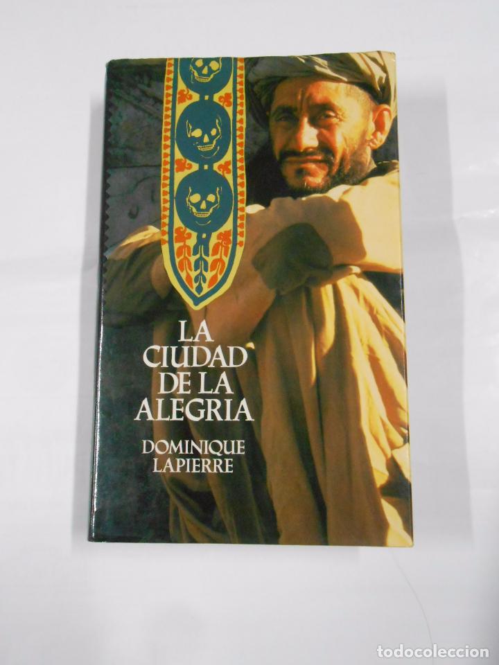 Libros: LA CIUDAD DE LA ALEGRIA. DOMINIQUE LAPIERRE. TDK137 - - Foto 1