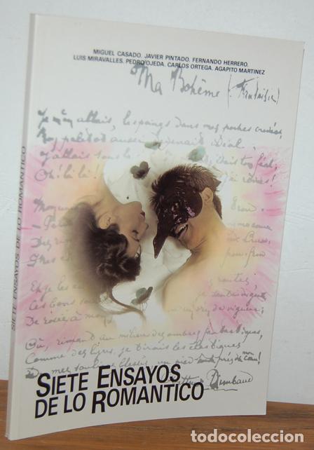 Livres: SIETE ENSAYOS DE LO ROM&Aacute;NTICO - MIGUEL CASADO, JAVIER PINTADO, FERNANDO HERRERO et al.