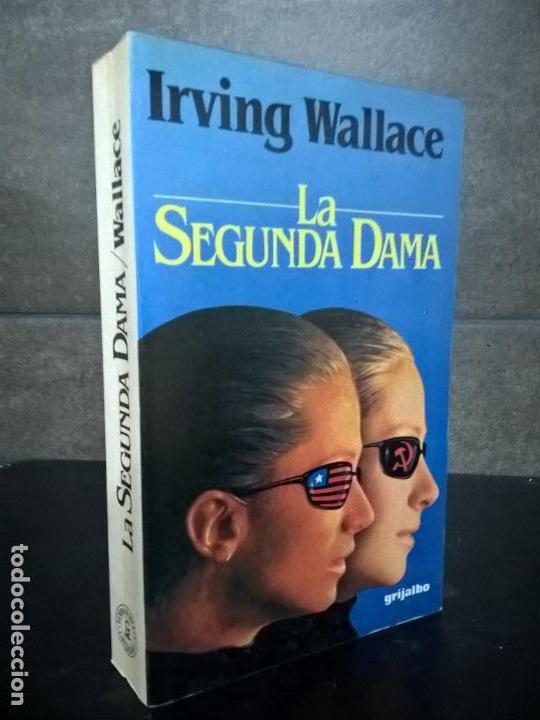 Libros: LA SEGUNDA DAMA, IRWING WALLACE.GRIJALBA - Foto 1