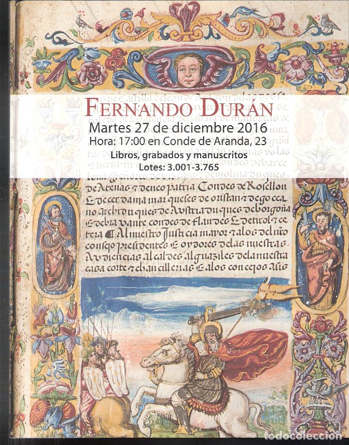 Libros: Libros, grabados y manuscritos. Subastas Fernando Dur&aacute;n, Subasta n&ordm; 418. Diciembre 2016.