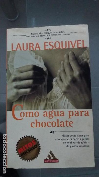 Libros: Libro Laura Esquivel como agua para chocolate novela de amor