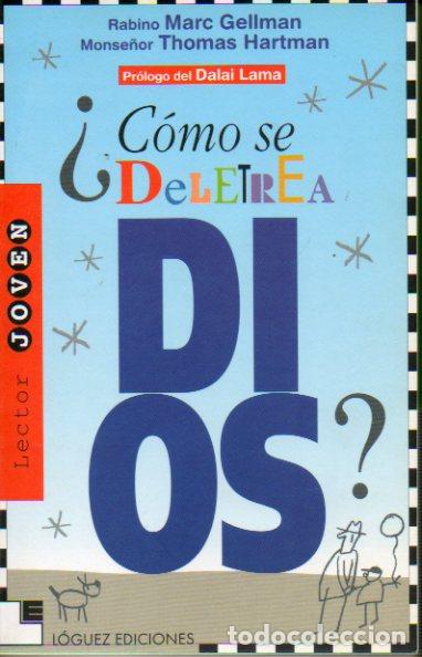 Libros: &iquest;C&Oacute;MO SE DELETREA DIOS? Pr&oacute;logo del Dalai Lama. - Foto 1
