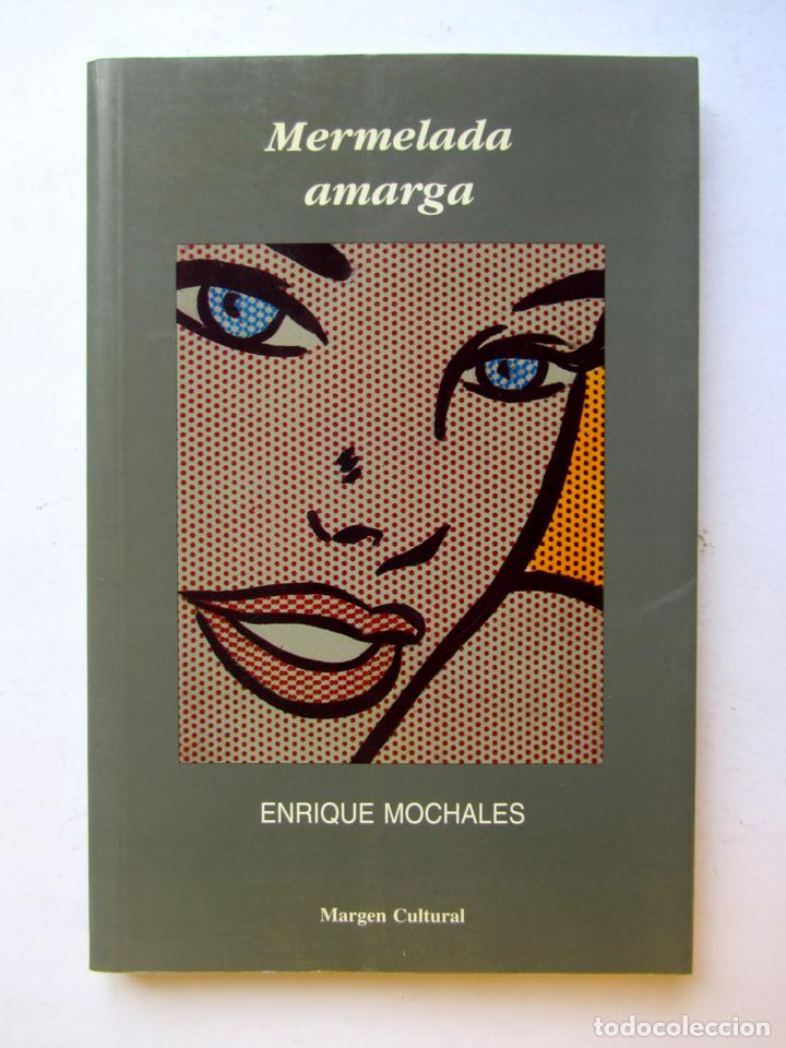 Libros: Mermelada Amarga. Enrique Mochales - Foto 1