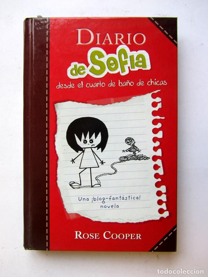 Libros: Diario de Sof&iacute;a desde el cuarto de ba&ntilde;o de chicas. Rose Cooper - Foto 1