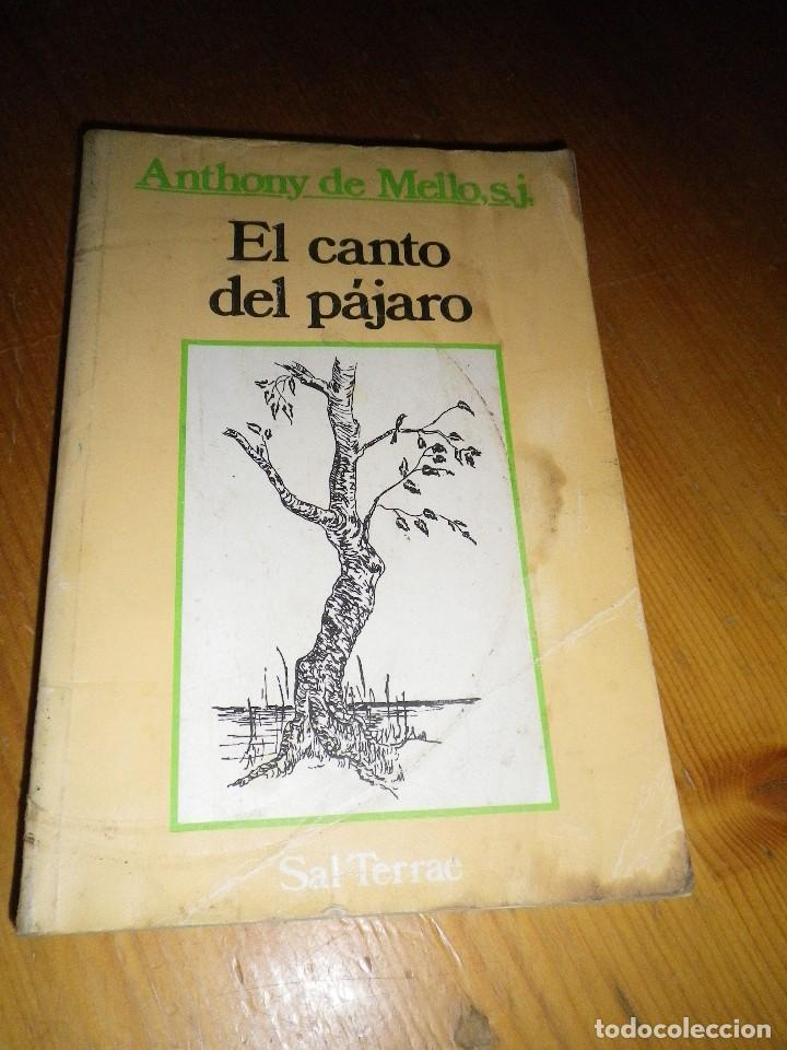 Libros: EL CANTO DEL PAJARO  ANTHONY DE MELLO S. J. - Foto 1