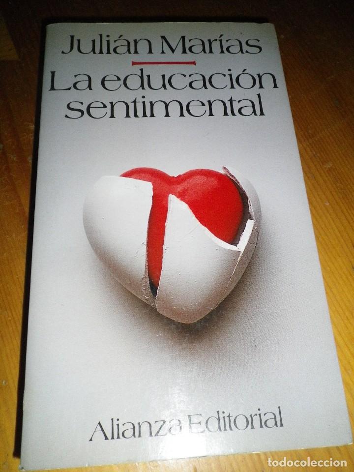 Libros: LA EDUCACION SENTIMENTAL JULIAN MARIAS - Foto 1