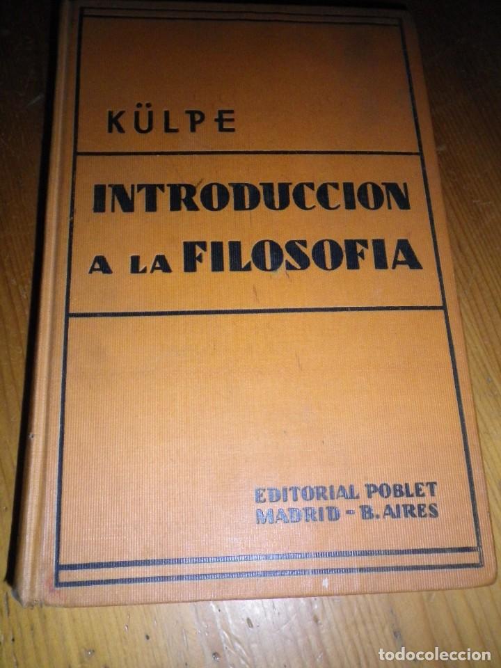 Libros: INTRODUCCION A LA FILOSOFIA KULPE - Foto 1