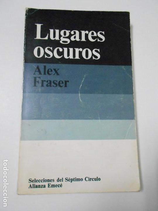 Libros: LUGARES OSCUROS. ALEX FRASER - 1973 - Foto 1