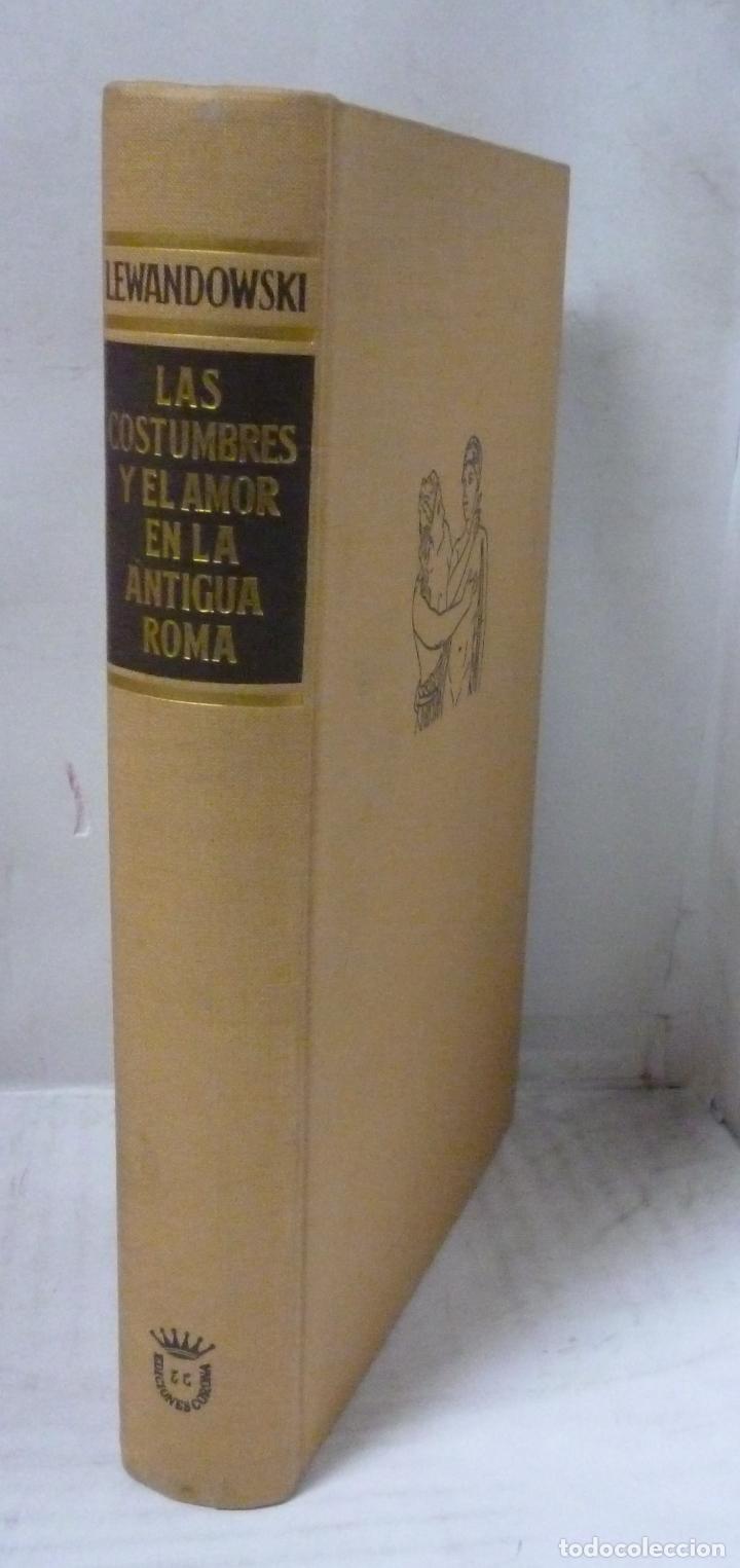 Libros: LAS COSTUMBRES Y EL AMOR EN LA ANTIGUA ROMA - Lewandowski - Foto 1