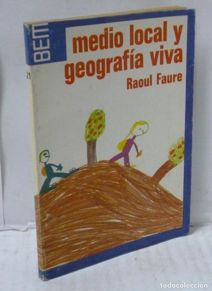 Libros: MEDIO LOCAL Y GEOGRAIA VIVA - Faure, Raoul