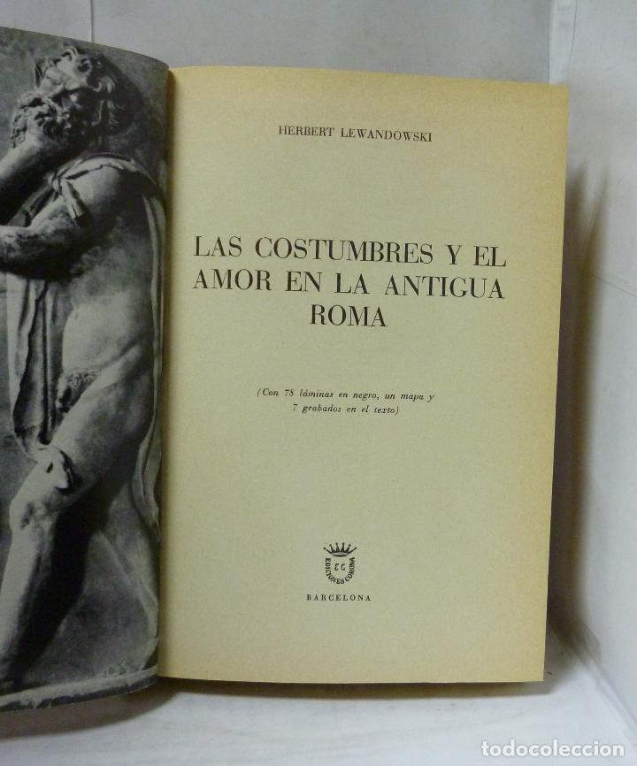 Libros: LAS COSTUMBRES Y EL AMOR EN LA ANTIGUA ROMA - Lewandowski - Foto 2