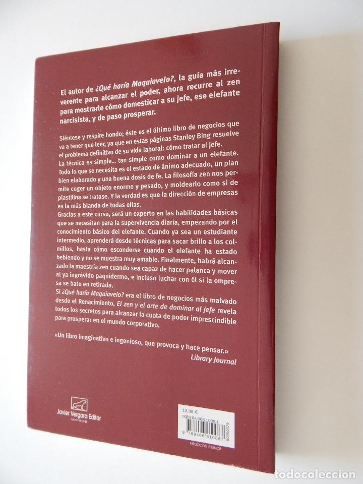 Libros: El Zen y el arte de dominar al Jefe . C&oacute;mo controlar al elefante y alcanzar el poder - Stanley Bing - Foto 2