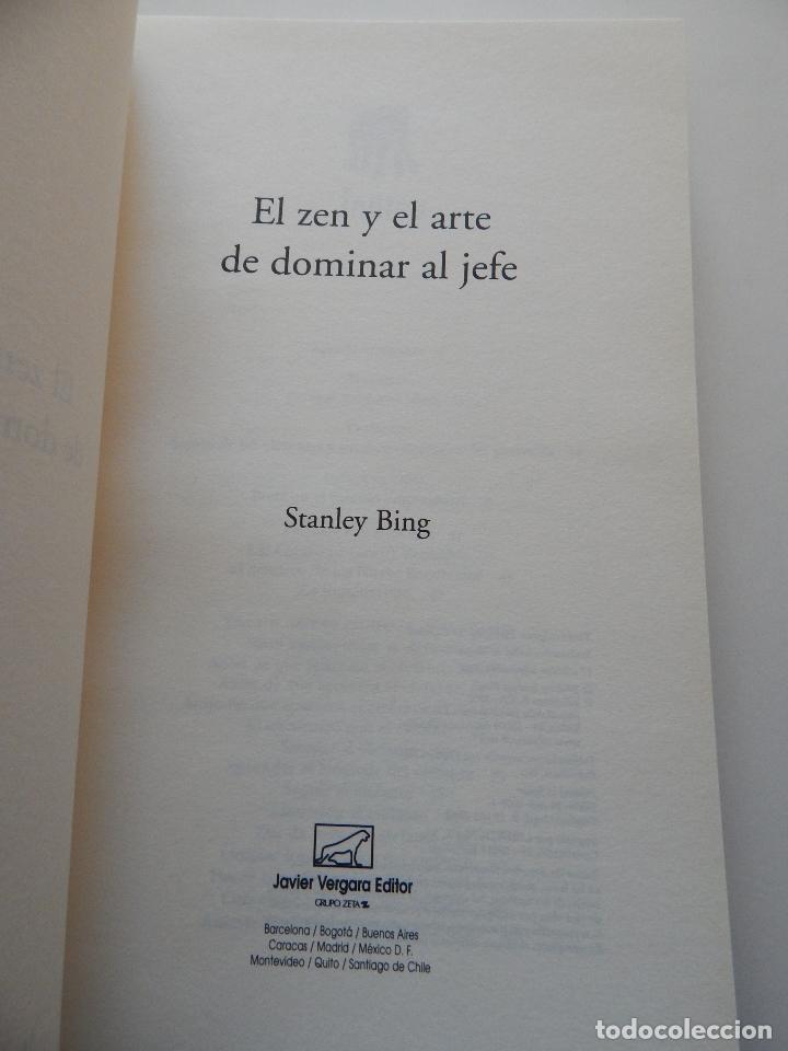 Libros: El Zen y el arte de dominar al Jefe . C&oacute;mo controlar al elefante y alcanzar el poder - Stanley Bing - Foto 4