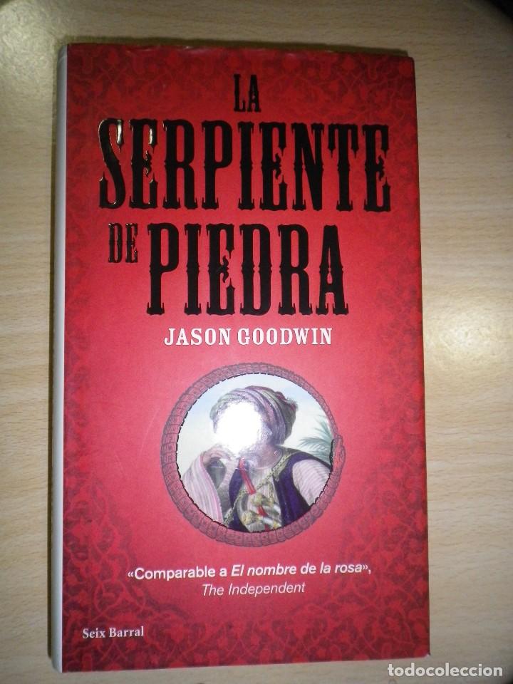 Libros: 1 LA SERPIENTE DE PIEDRA JASON GOODWIN - Foto 1