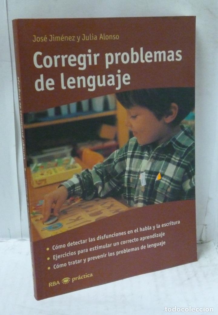 Libros: CORREGIR PROBLEMAS DE LENGUAJE - Jimenez, Jose/ Alonso Julia - Foto 1