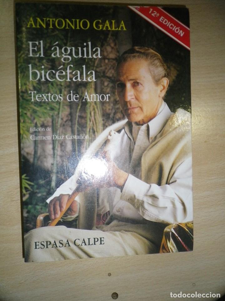 Libros: 1 EL AGUILA BICEFALA ANTONIO GALA - Foto 1