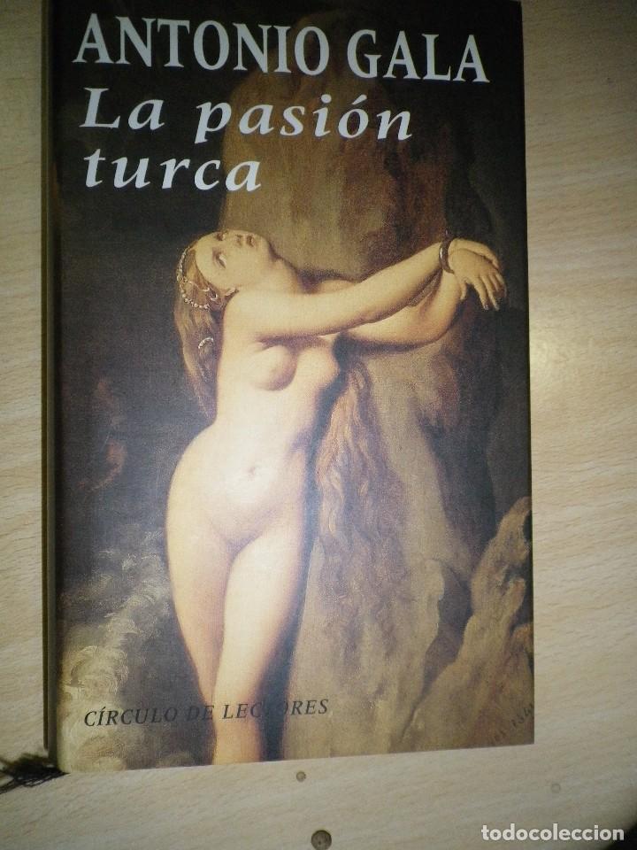 Libros: 1 PASION TURCA ANTONIO GALA - Foto 1